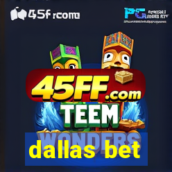 dallas bet